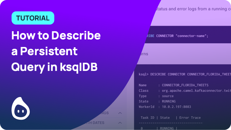 how-to-describe-a-persistent-query-in-ksqldb-topictale